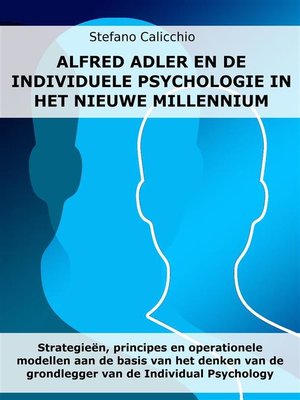 cover image of Alfred Adler en de individuele psychologie in het nieuwe millennium